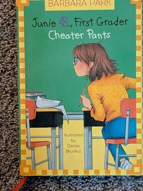 Junie B., First Grader (Cheater Pants) by Barbara Park Hardcover Chapter Book